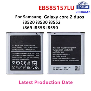 Совершенно Новый Аккумулятор EB585157LU 2000 мАч Для Samsung Galaxy core 2 duos i8520 i8530 i8552 i869 i8558 i8550 Мобильного Телефона