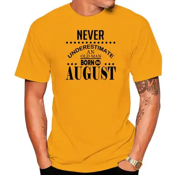 Новая модная крутая мужская футболка 2022 года Никогда не стоит недооценивать старика, родившегося в августе - Мужская футболка в подарок на день рождения