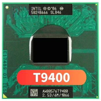 Intel Core 2 Duo T9400 SLB46 SLAYY 2,5 ГГц Двухъядерный Двухпоточный процессор 6M 35W GM /PM45 Обновление