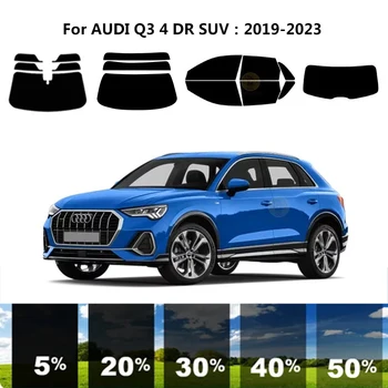 Предварительно Обработанная нанокерамика car UV Window Tint Kit Автомобильная Оконная Пленка Для AUDI Q3 4 DR SUV 2019-2023